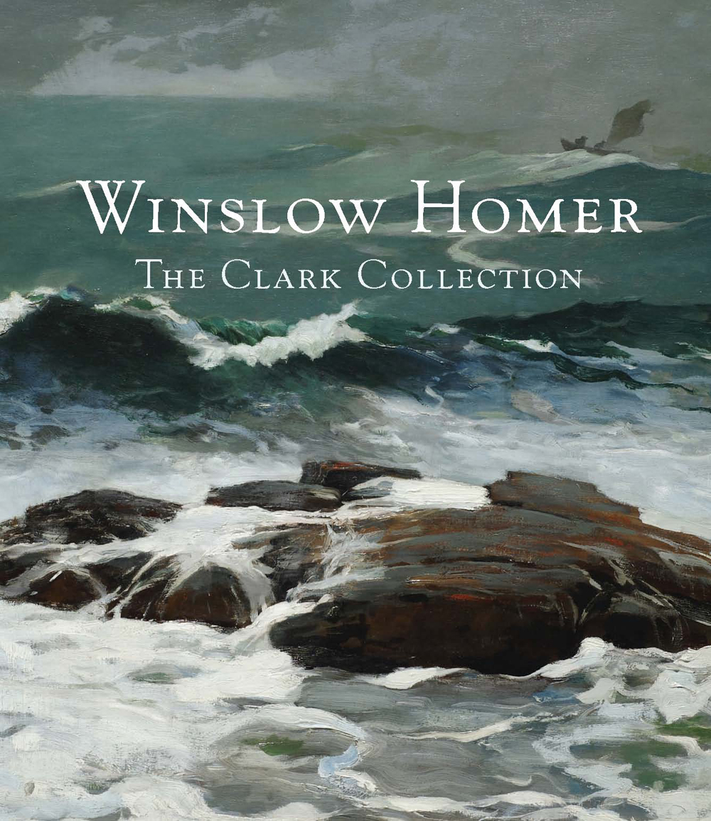 Winslow Homer, The Clark Collection